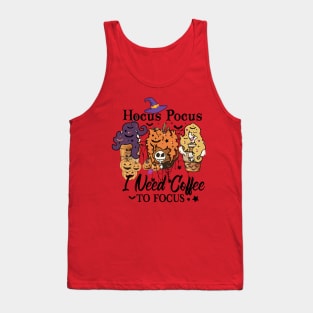 Hocus Pocus I Need Coffee to Focus Tank Top